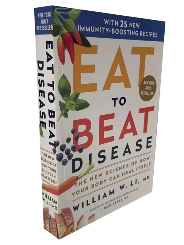 Eat to Beat Disease: The Science of Self-Healing