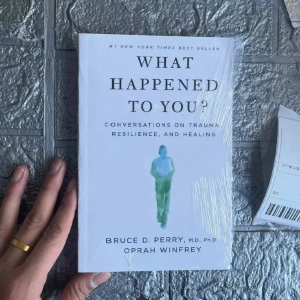 What Happened To You? by Oprah Winfrey – Conversations on Trauma & Healing
