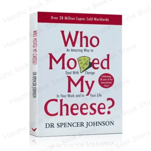 Who Moved My Cheese?: A Story About Change