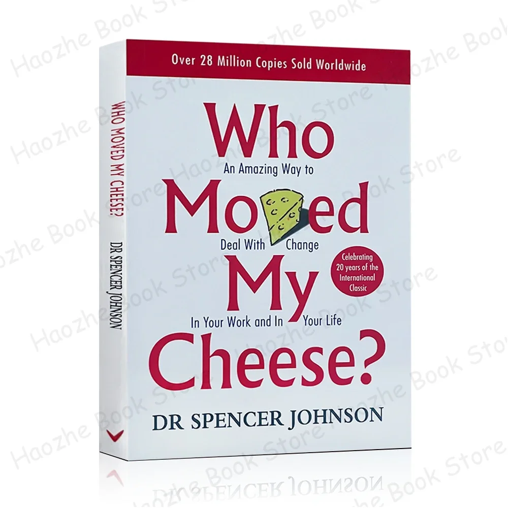 Who Moved My Cheese?: A Story About Change